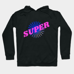 t-shirt super Hoodie